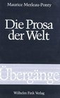 Die Prosa der Welt