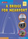 A Bridge for Nearport Core Text 6 Y3