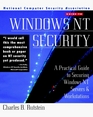 Windows Nt Security A Practical Guide to Securing Windows Nt Servers and Workstations