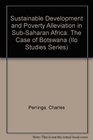 Sustainable Development and Poverty Alleviation in SubSaharan Africa The Case of Botswana