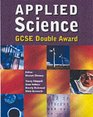 Applied Science Gcse Double Award Pupil's Book