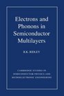 Electrons and Phonons in Semiconductor Multilayers