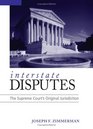 Interstate Disputes The Supreme Court's Original Jurisdiction