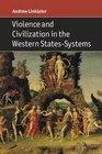 Violence and Civilization in the Western StatesSystems