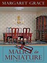 Malice in Miniature (Wheeler Large Print Cozy Mystery)