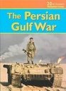 The Persian Gulf War