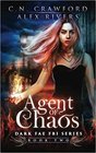 Agent of Chaos (Dark Fae FBI) (Volume 2)