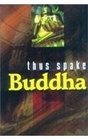 Thus Spake Buddha