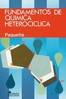 Fundamentos de quimica heterociclica / Principles of Modern Heterocyclic Chemistry