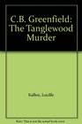C B Greenfieldthe Tanglewood Murder
