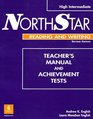 NorthStar High Intermediate Reading and Writing Teacher's Manual and Achievement Tests with TestGen CDROM