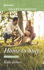 Home to Stay (San Diego K-9 Unit, Bk 4) (Harlequin Heartwarming, No 191) (Larger Print)