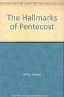 The Hallmarks of Pentecost