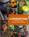 Cornerstone Creating Success Through Positive Change Custom Edition for Moriane Valley Community College