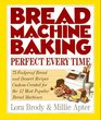 Bread Machine Baking : Perfect Every Time