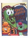 Veggie Tales Three Pirates and You
