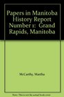 Papers in Manitoba History Report Number 1  Grand Rapids Manitoba