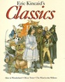 ERIC KINCAID'S CLASSICS Alice in Wonderland Oliver Twist the Wind in the Willows