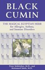 Black Cumin The Magical Egyptian Herb for Allergies Asthma Skin Conditions and Immune Disorders