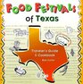 Food Festivals of Texas  Traveler's Guide and Cookbook