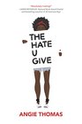 The Hate U Give (Hate U Give, Bk 1)