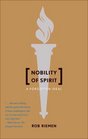 Nobility of Spirit: A Forgotten Ideal