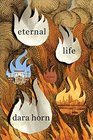 Eternal Life: A Novel