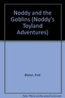 Noddy and the Goblins