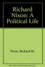 Richard Nixon A Political Life