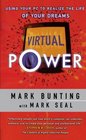 Virtual Power  Using Your PC to Realize the Life of Your Dreams