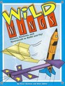 Wild Things  Planes Rockets and Spacecraft to build and fly