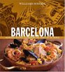 Williams Sonoma Barcelona Authentic recipes Celebrating the Foods of the World