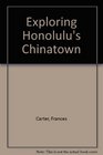 Exploring Honolulu's Chinatown