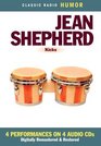 Jean Shepherd Kicks