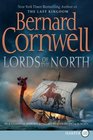 Lords of the North (The Saxon Chronicles Series #3) (Large Print)