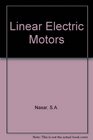 Linear Electric Motors Theory Design and Practical Applications