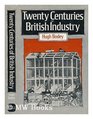 Twenty Centuries of British Industry
