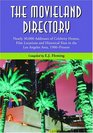 The Movieland Directory Nearly 30000 Addresses of Celebrity Homes Film Locations and Historical Sites in the Los Angeles Area 1900Present