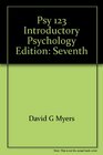 2008 PSY 123 INTRODUCTORY PSYCHOLOGYSEVENTH EDITION 2008