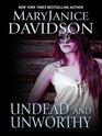 Undead and Unworthy (Queen Betsy, Bk 7) (Large Print)