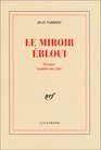 Le miroir ebloui Poemes traduits des arts