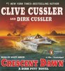Crescent Dawn (Dirk Pitt, Bk 21) (Audio CD) (Unabridged)