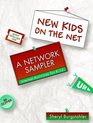 New Kids on the Net Network Sampler