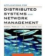 Applications for Distributed Systems and Network Management