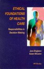 Ethical Foundations of Health Care