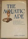 The Aquatic Ape