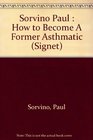 How to Become a Former Asthmatic