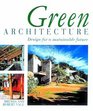 Green Architecture Design for a Sustainable Future