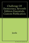 Challenge of Democracy Seventh Edition Essentials Custom Publication