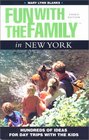 Fun with the Family in New York 3rd Hundreds of Ideas for Day Trips with the Kids
